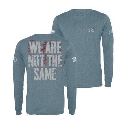 Denim We Are Not The Same Long Sleeve Shirt