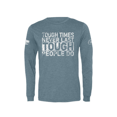 Denim Tough Times Never Last Men's Long Sleeve Tee