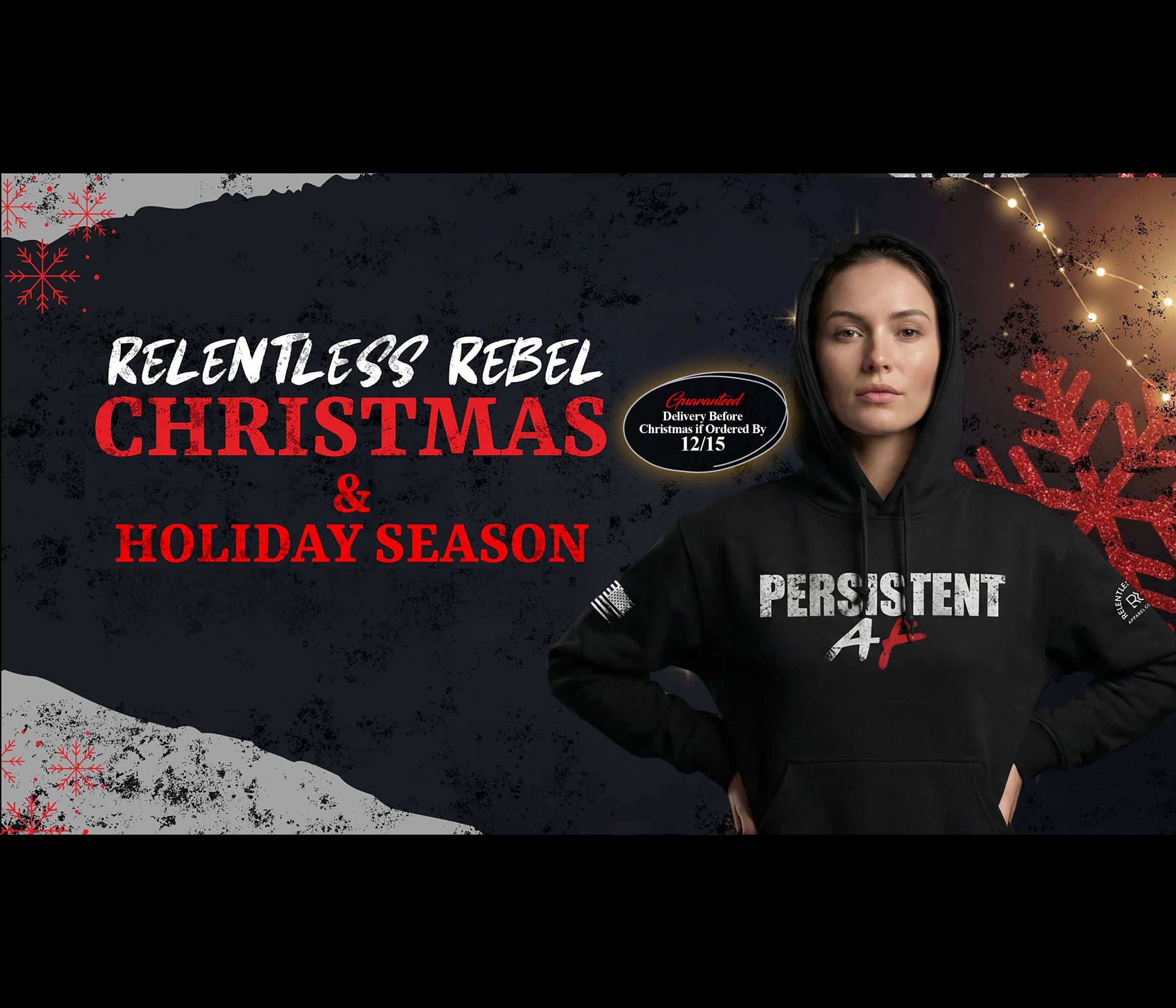 Person wearing a black hoodie with 'Persistent' text against a festive background with text 'Relentless Rebel Christmas & Holiday Season'.