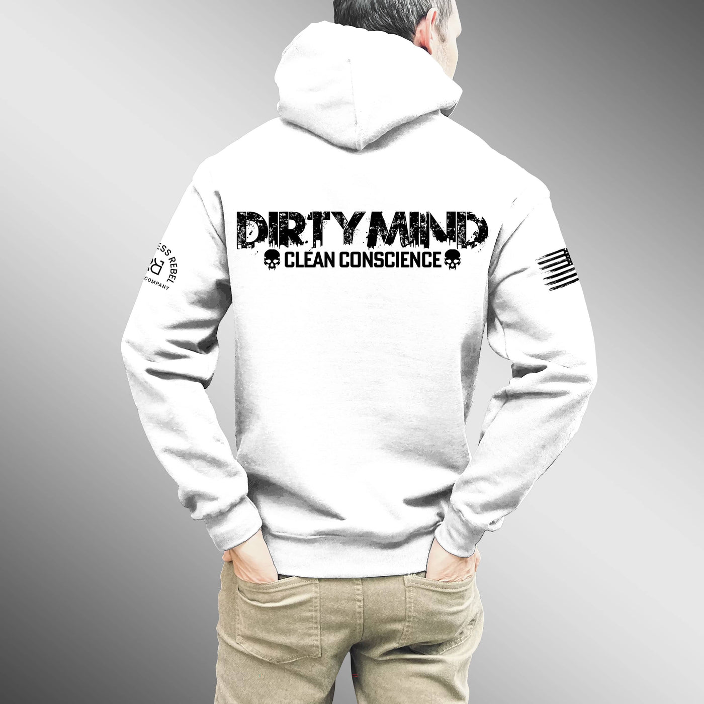 Person wearing a white hoodie with 'DIRTY MIND CLEAN CONSCIENCE' text on the back against a gray background