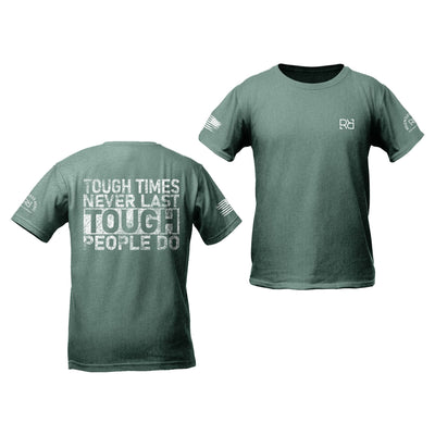 Dusty Blue Tough Times Never Last - Tough People Do Youth Tee