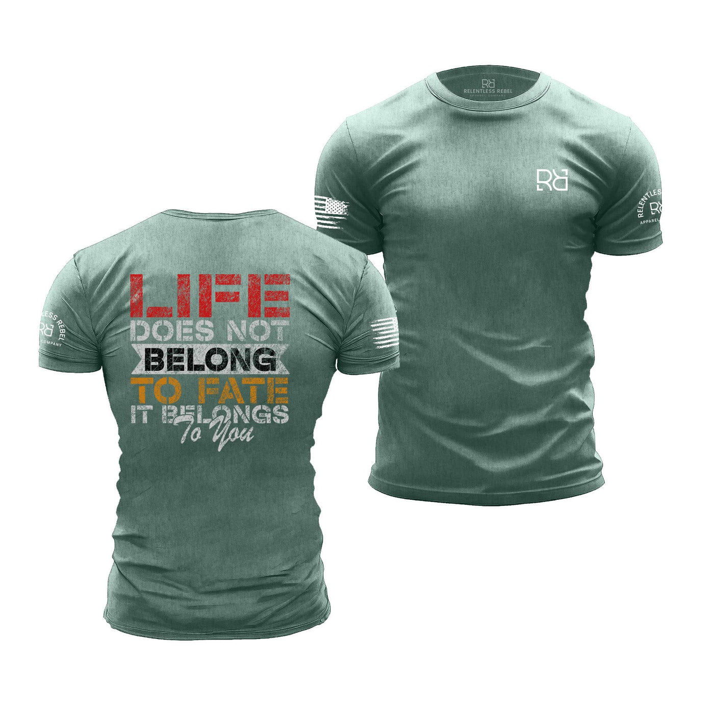 Dusty Blue Men's Life Does Not Belong To Fate - It Belongs to You Back Design Tee