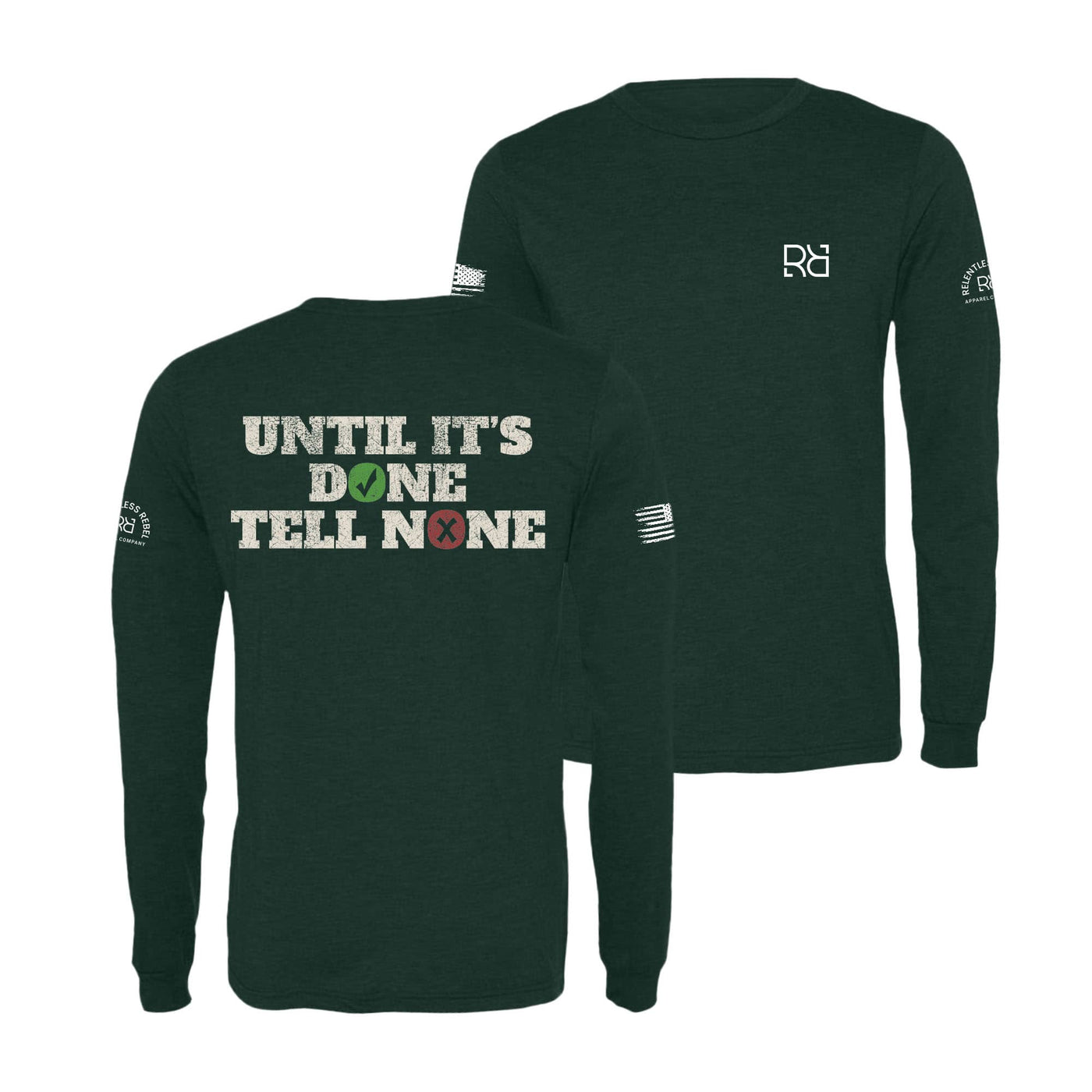 Emerald Until It's Done Tell None Men's Long Sleeve