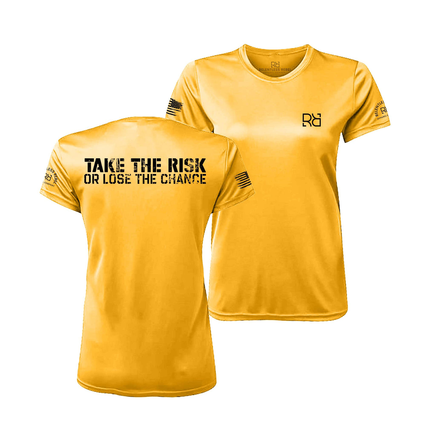 Gold Take the Risk or Lose the Chance Women's Dry Fit