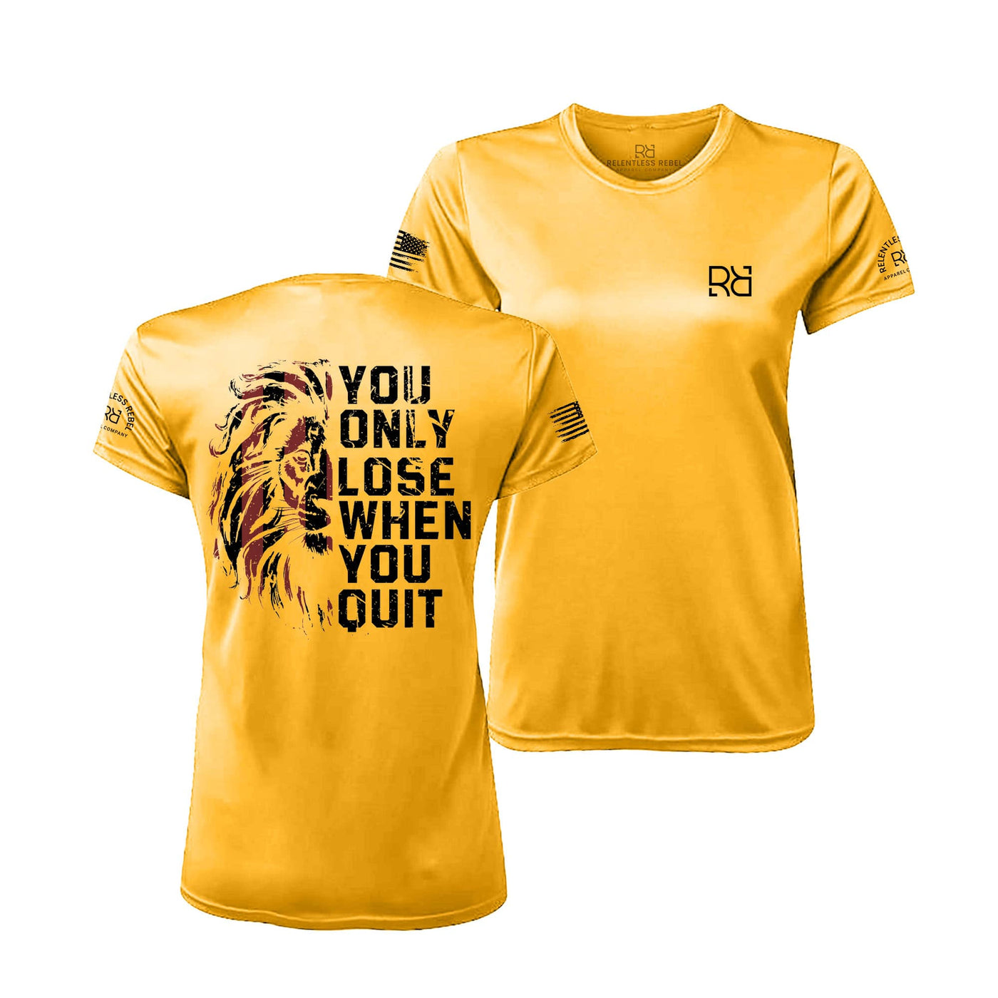 Gold You Only Lose When You Quit Women's Dri Fit