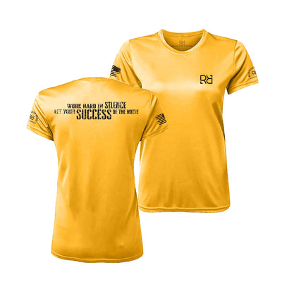 Gold Work Hard in Silence Women's Dry Fit