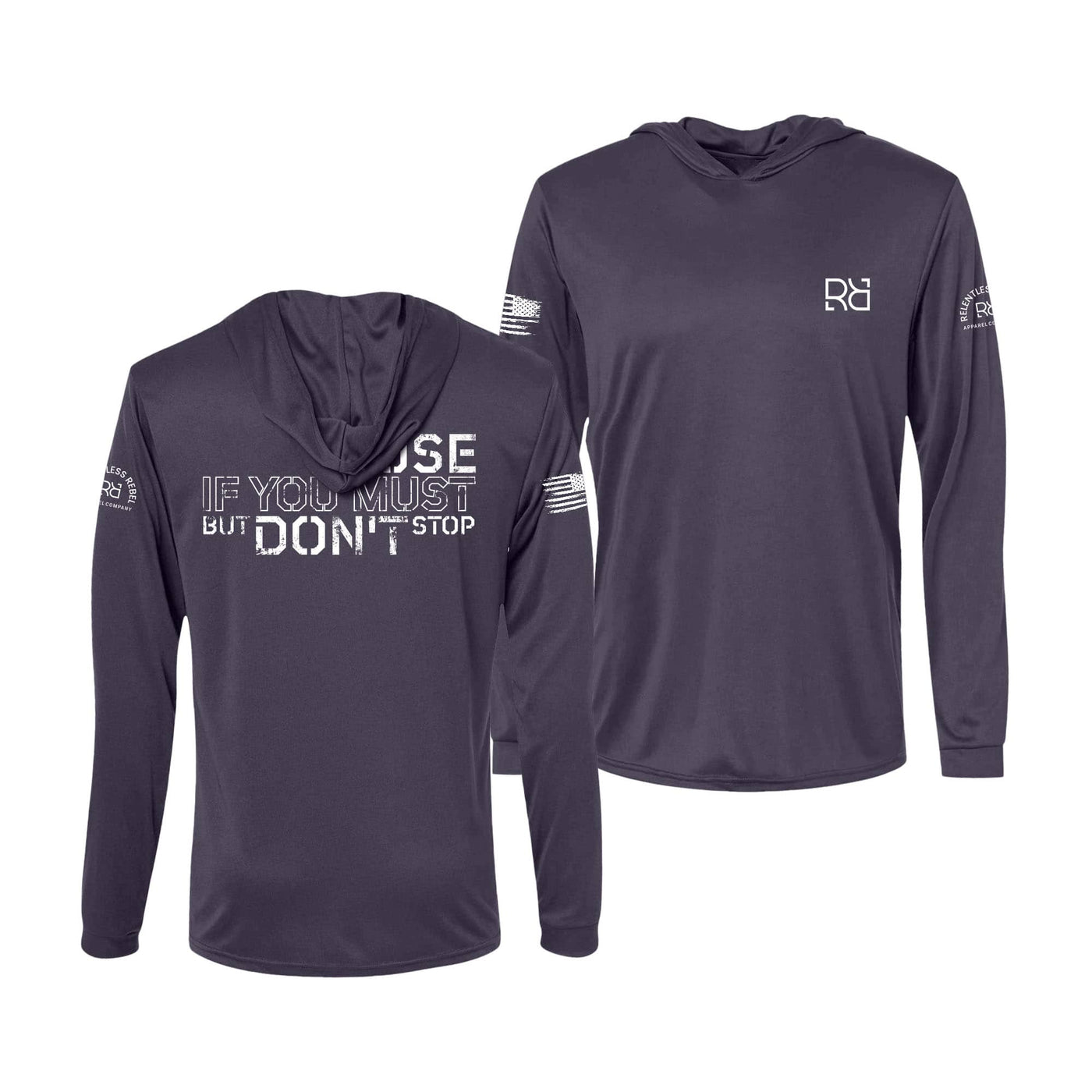 Pause if You Must But Don't Stop | Men's Dry Fit Hooded Long Sleeve | UPF50