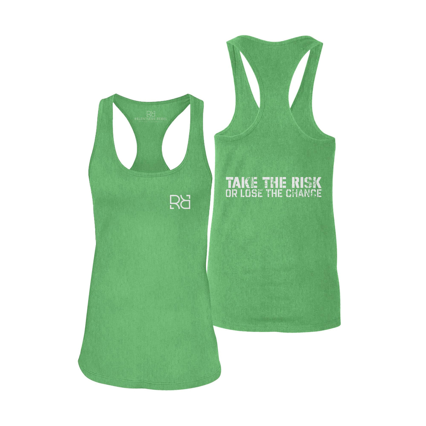 Green Take the Risk or Lose the Chance Women's Racerback Tank Top