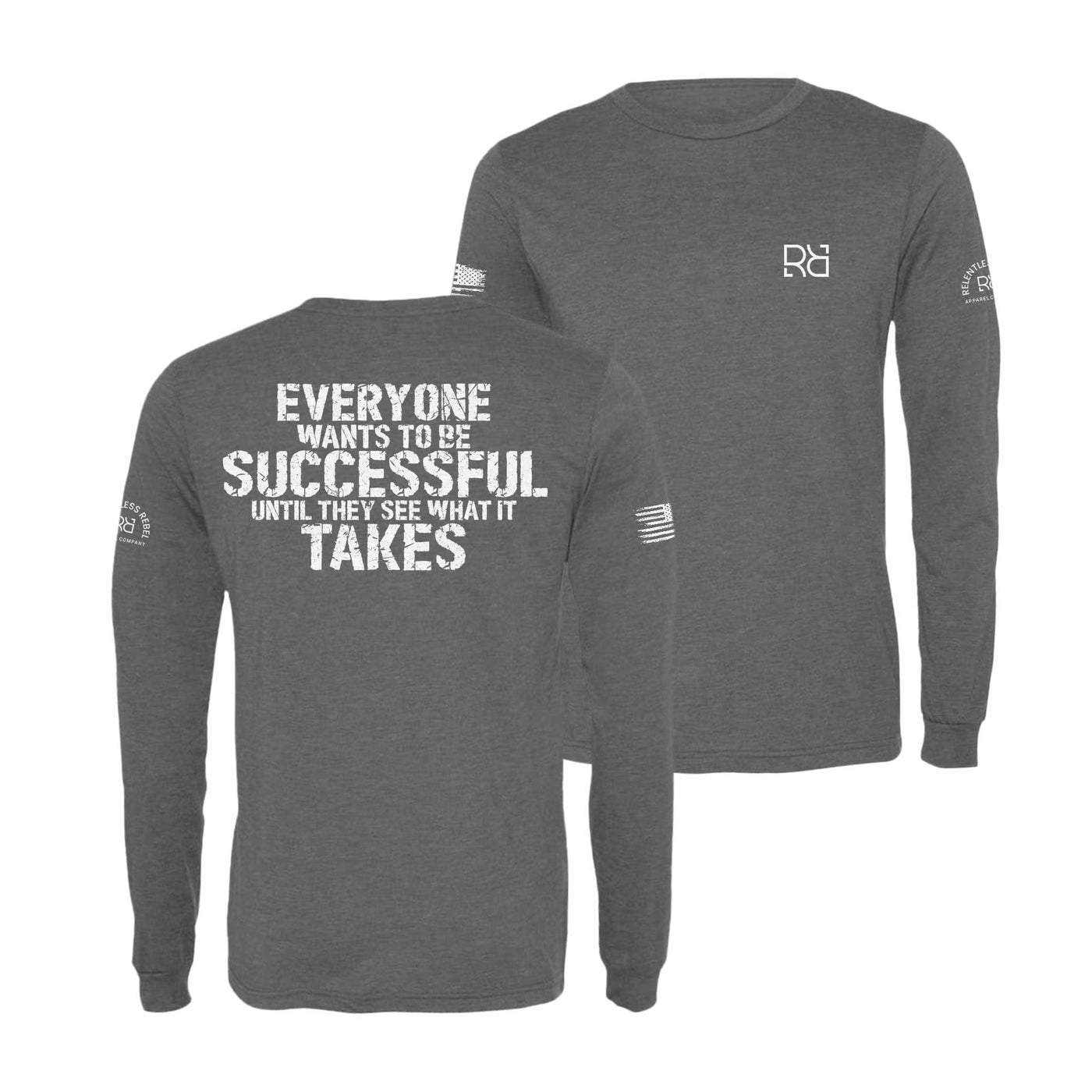 Grey Everyone Wants to be Successful Men's Dri Fit Long Sleeve