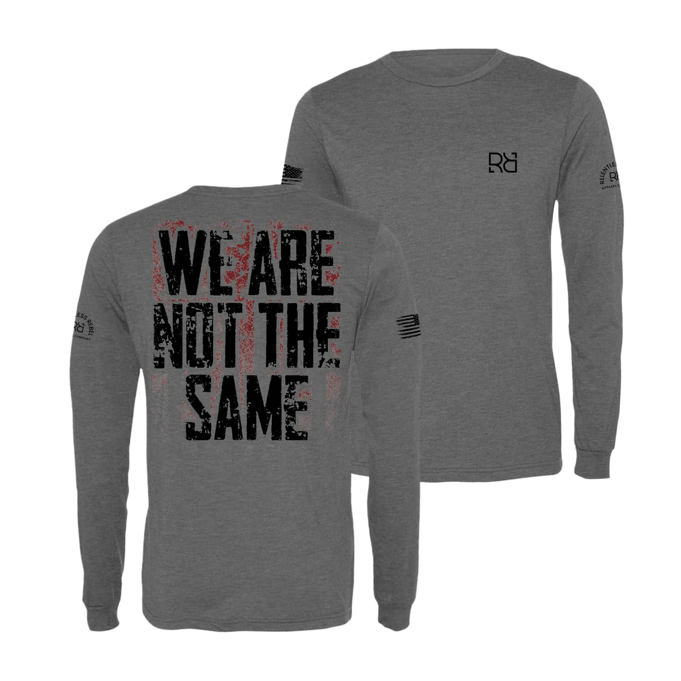 Grey We Are Not The Same Long Sleeve Shirt