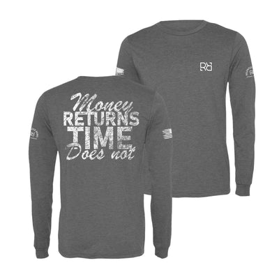 Grey Money Returns Time Does Not Men's Long Sleeve