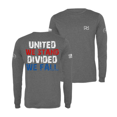 Grey United We Stand Divided We Fall Men's Long Sleeve