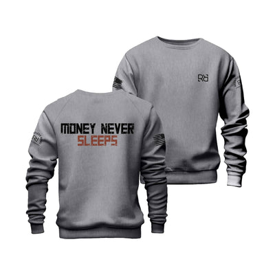 Gunmetal Heather Money Never Sleeps Crew Neck Sweatshirt