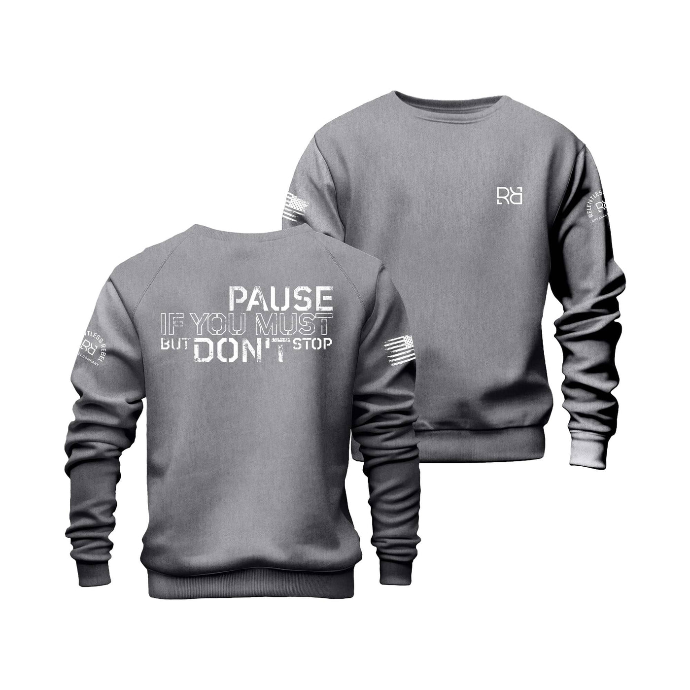 Gunmetal Heather Pause if you must Crew Neck Sweatshirt