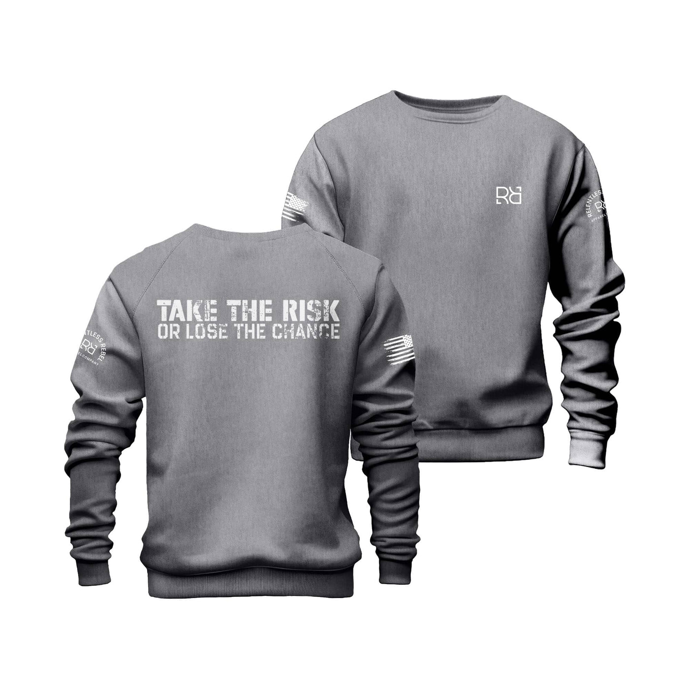 Gunmetal Heather Take the Risk or Lose the Chance Crew Neck Sweatshirt