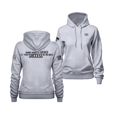 Grey Work Hard in Silence Women's Hoodie