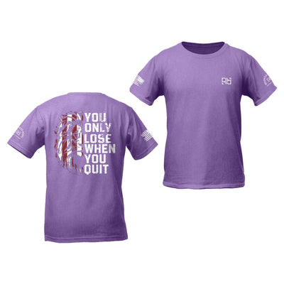 Purple You Only Lose When You Quit Youth Tee