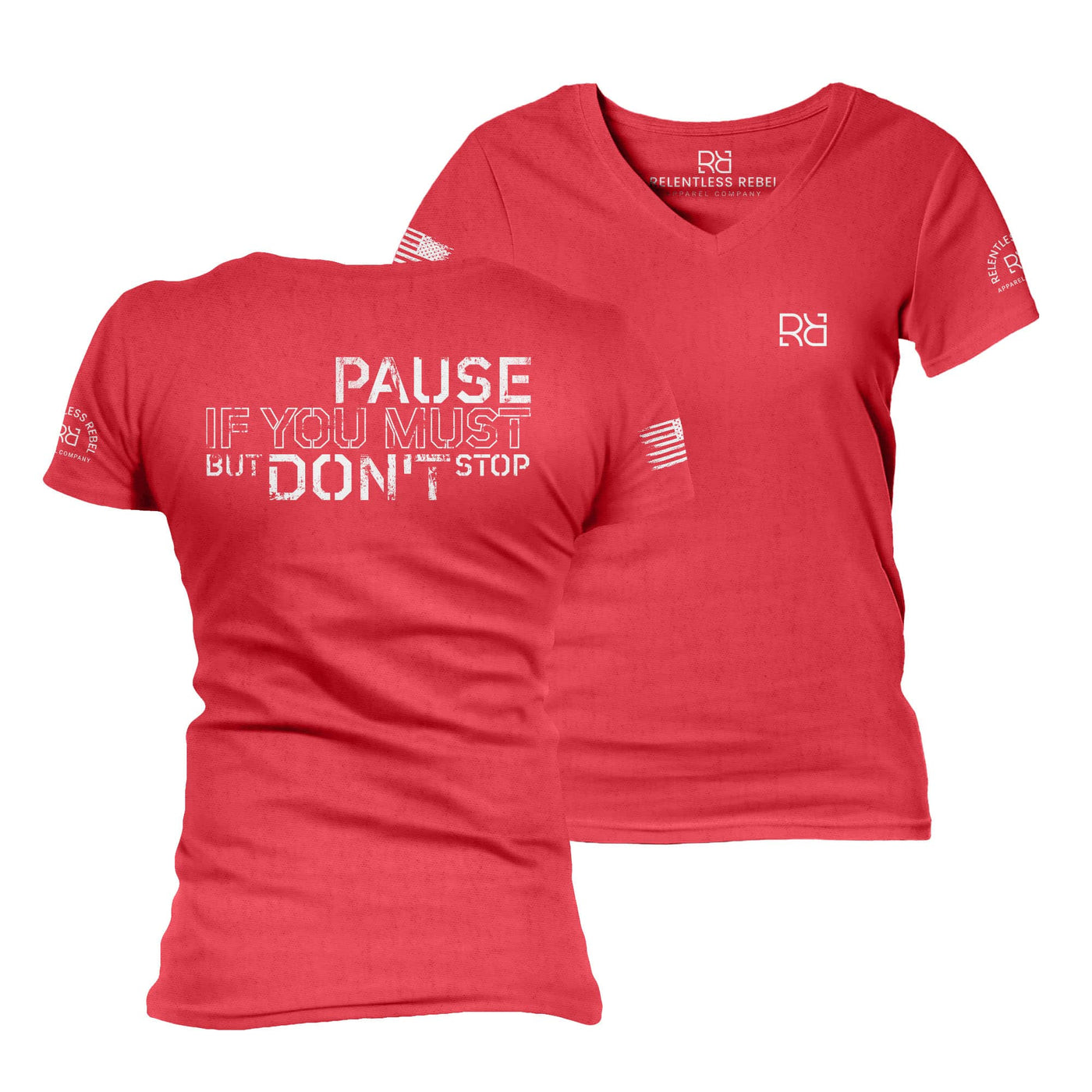 Pause if You Must But Don't Stop | V-Neck Women's Tee