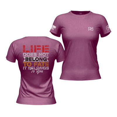 Life Does Not Belong to Fate Heather Magenta Women's Tee