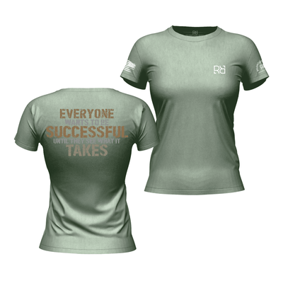 Everyone Wants to be Successful Heather Sage Women's Tee