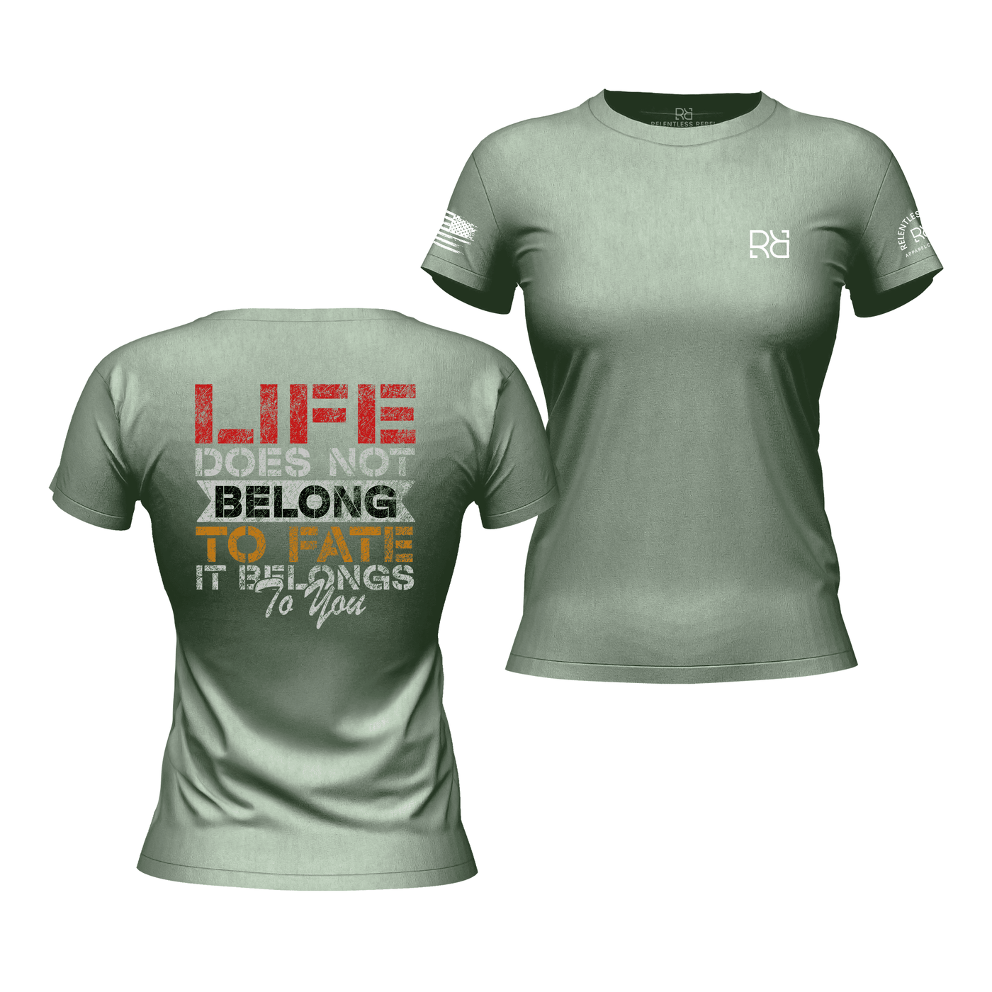 Life Does Not Belong to Fate Heather Sage Women's Tee