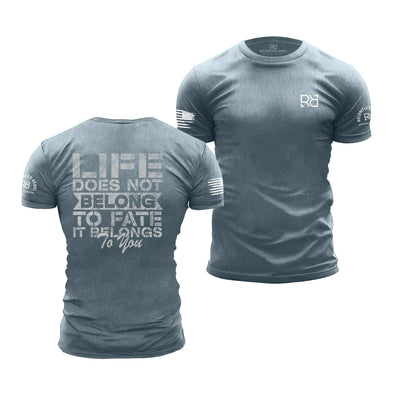 Heather Slate Men's Life Does Not Belong To Fate - It Belongs to You Back Design Tee