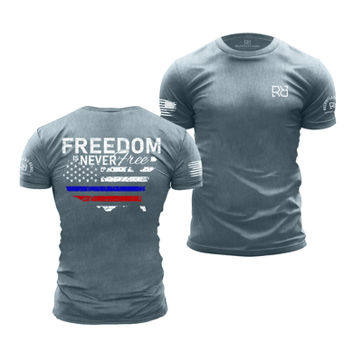 Freedom is Never Free Heather Slate Men's Tee