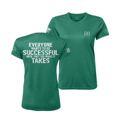 Hunter Green Everyone Wants to be Successful Women's Dri Fit