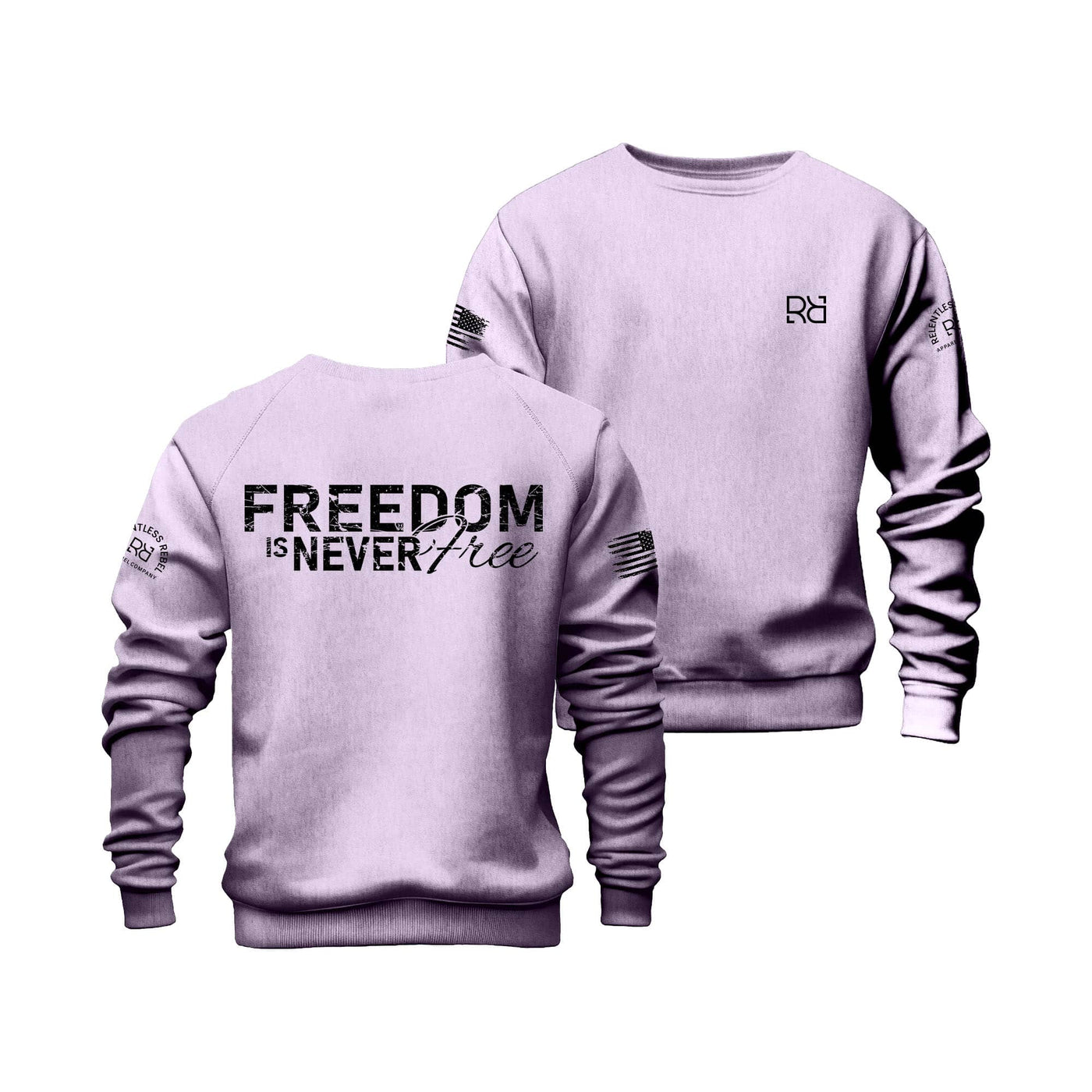 Lavendar Freedom is never Free Crew Neck Sweatshirt