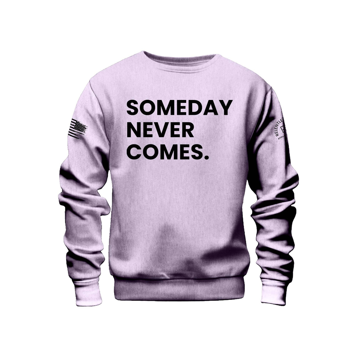 Lavender Someday Never Comes Crew Neck Sweatshirt