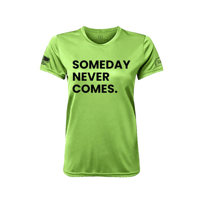 Lime Someday Never Comes Women's Dry Fit