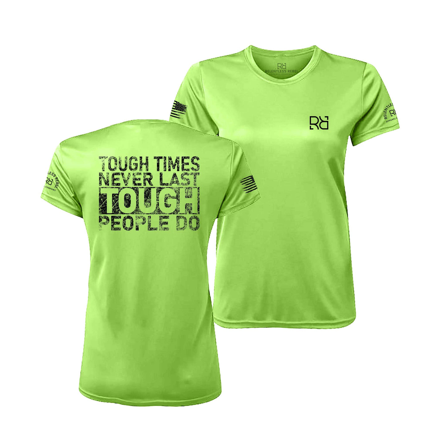 Lime Tough Times Never Last... Women's Dry Fit Tee