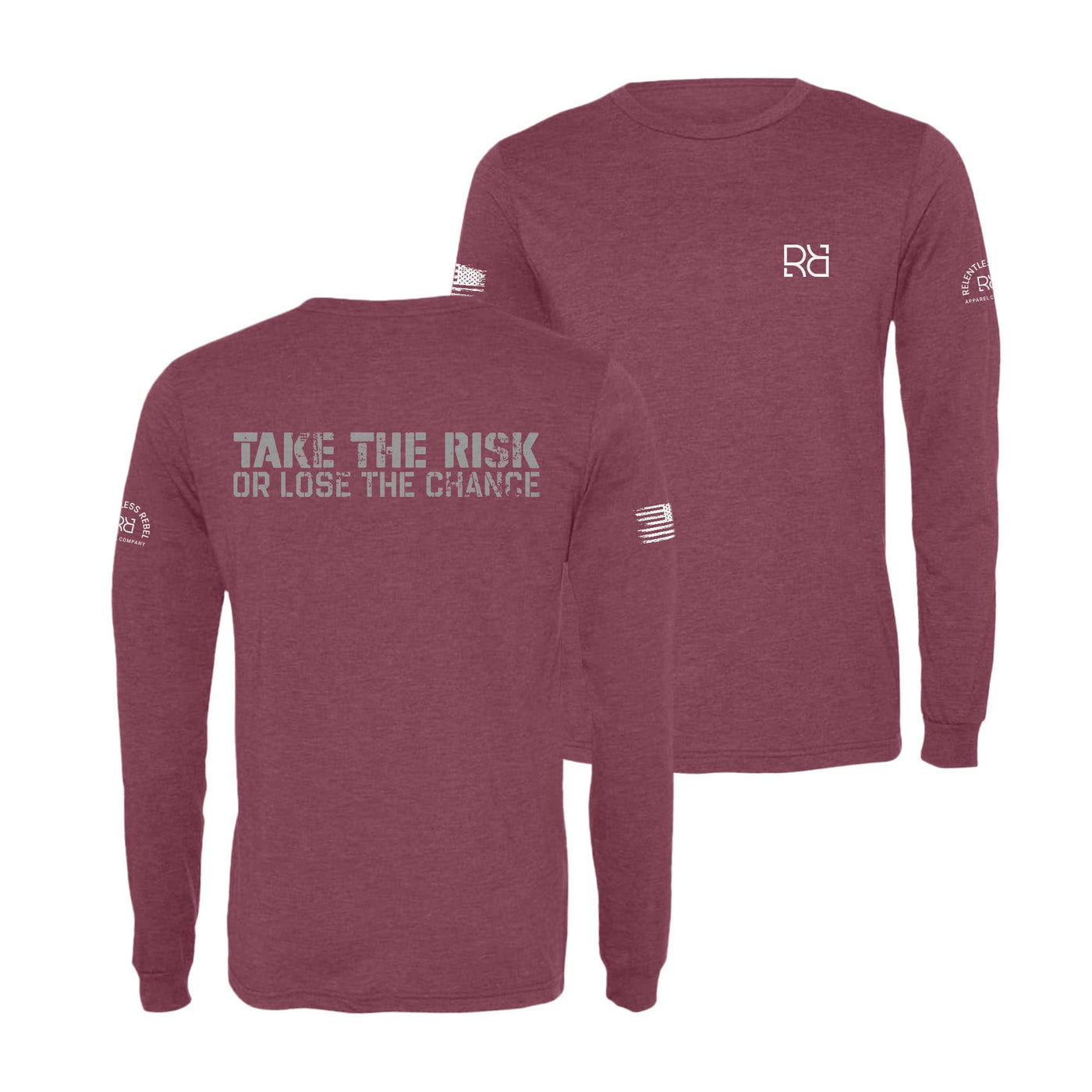 Maroon Take the Risk or Lose the Chance Men's Long Sleeve