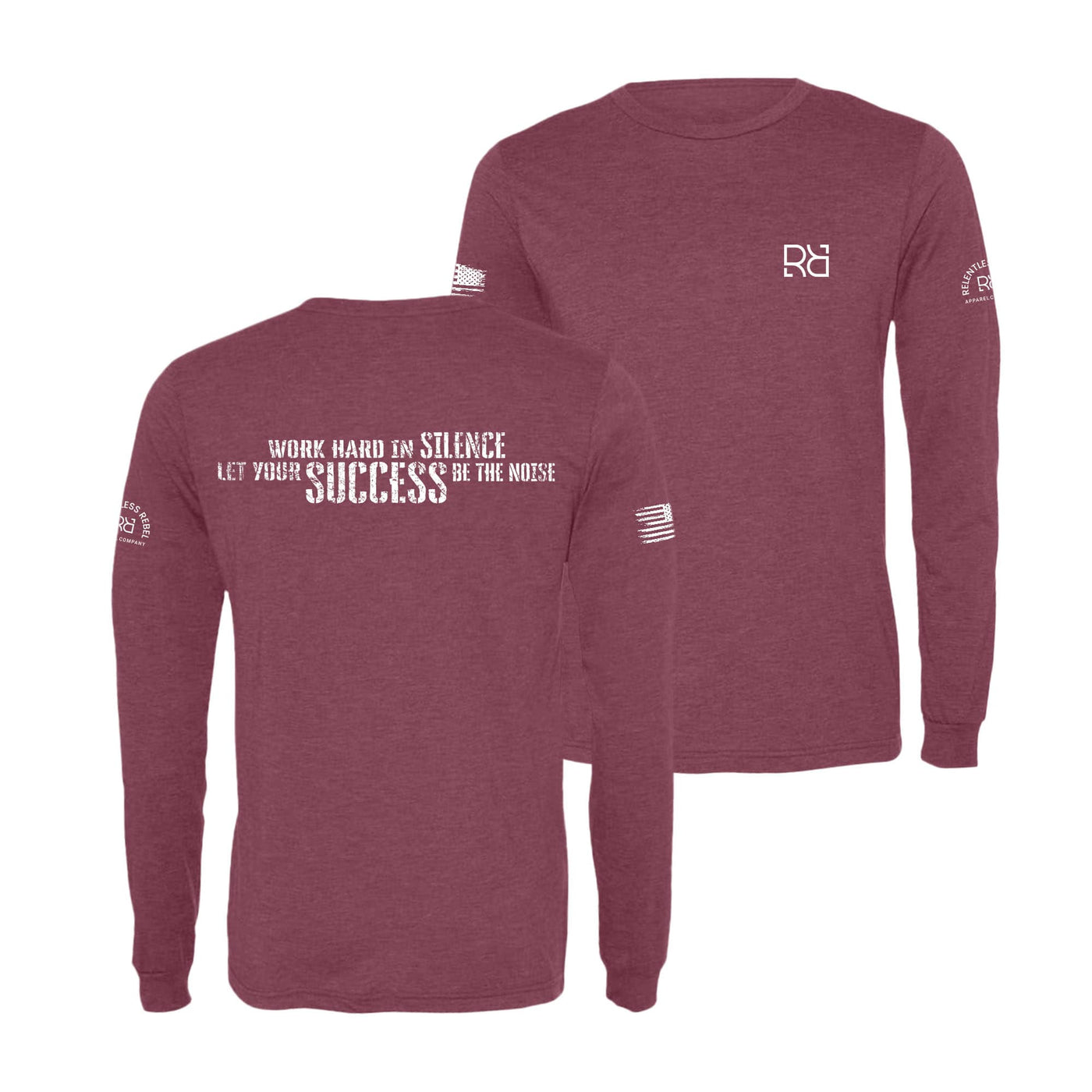 Maroon Work Hard in Silence Men's Long Sleeve