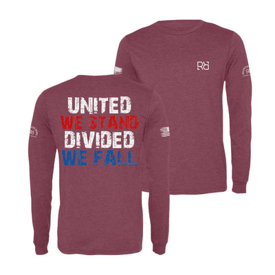 Maroon United We Stand Divided We Fall Men's Long Sleeve