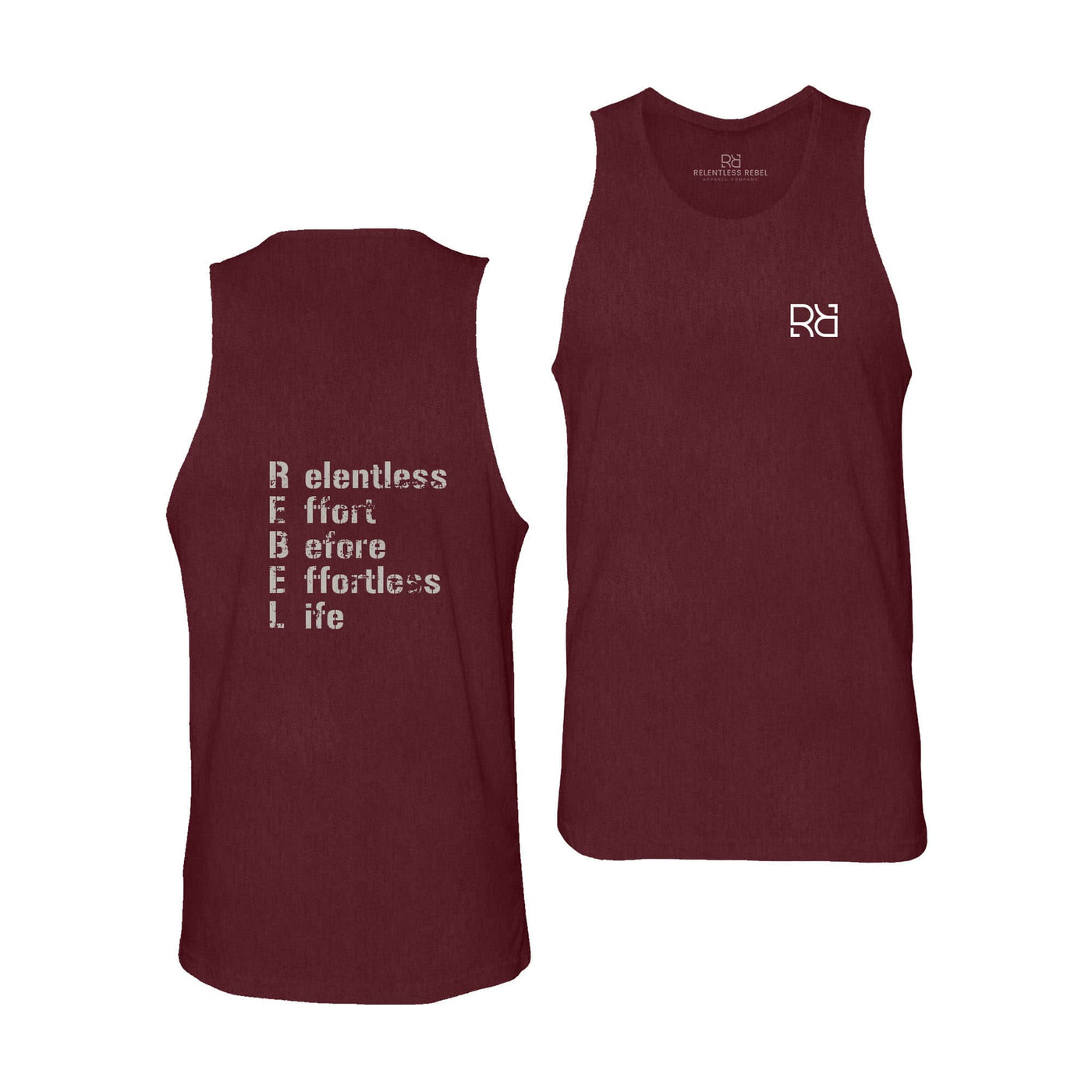 Maroon Relentless Effort Before Effortless Life Men's Tank Top