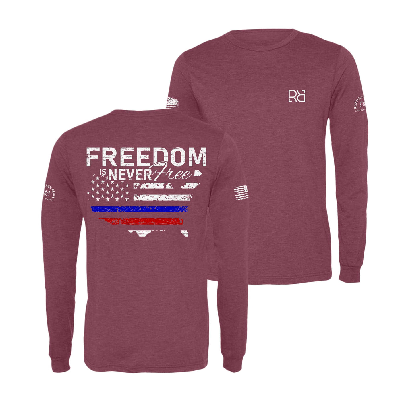 Maroon Freedom is Never Free Men's Long Sleeve