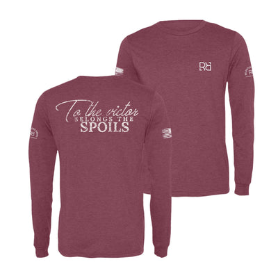 Maroon To The Victor Belongs the Spoils Men's Long Sleeve