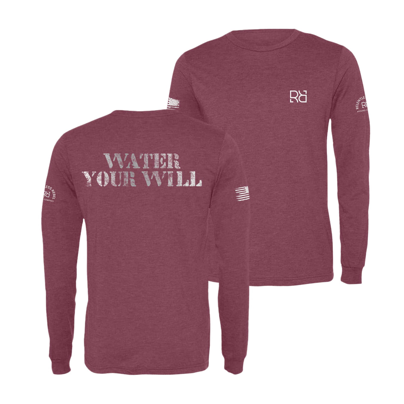 Maroon Water Your Will Men's Long Sleeve