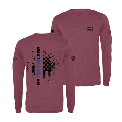 Maroon Be Relentless Law Enforcement Edition Men's Long Sleeve