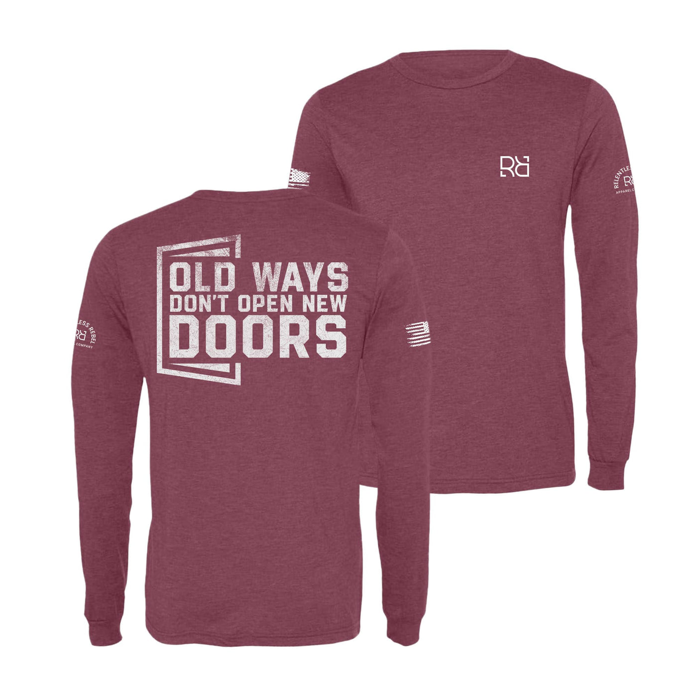 Maroon Old Ways Don't Open New Doors Men's Long Sleeve