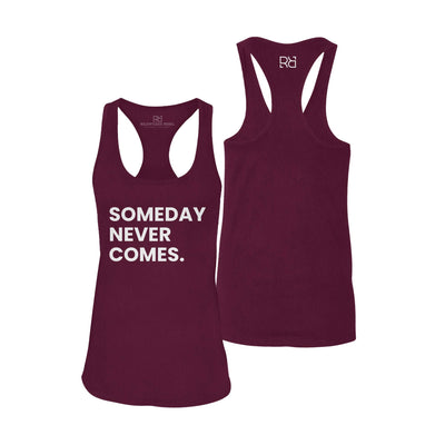 Maroon Someday Never Comes Women's Racerback Tank