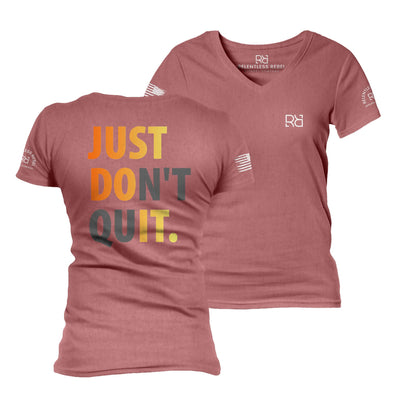 Mauve Just Don't Quit Women's V-Neck Tee