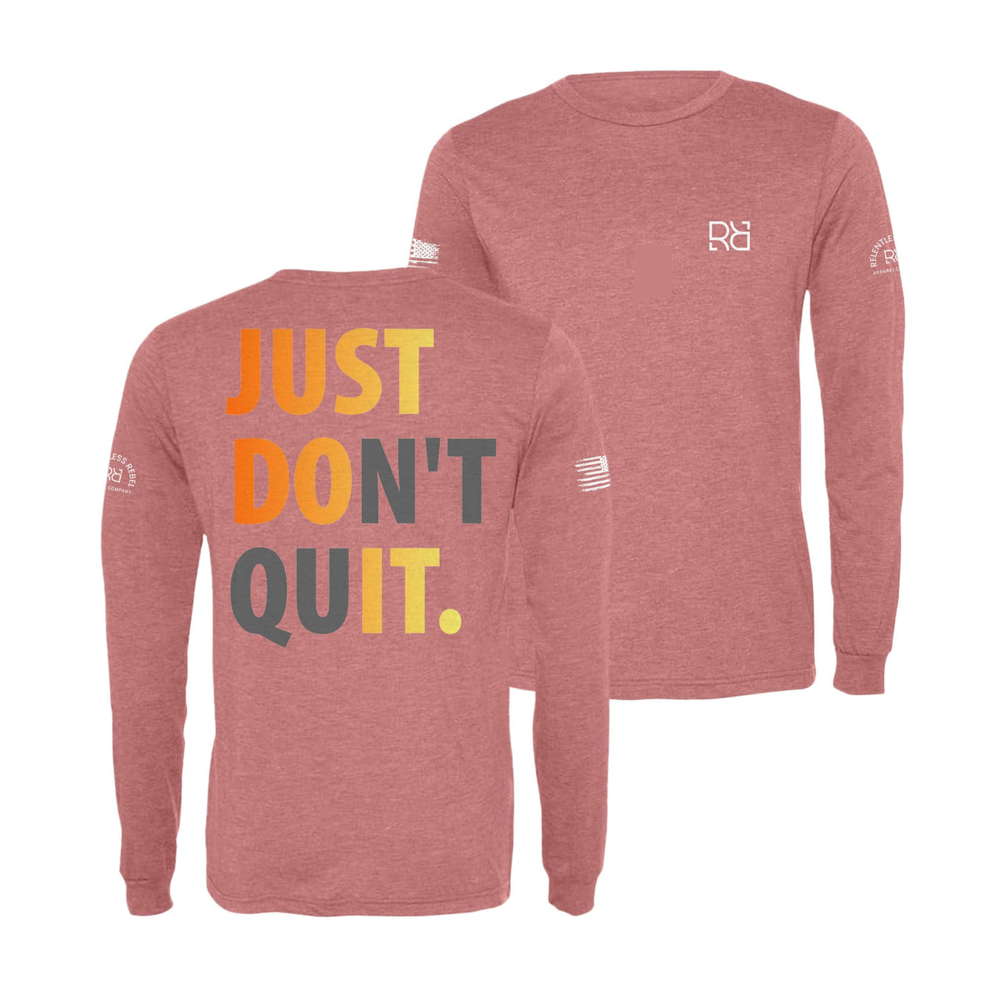 Mauve Just Don't Quit Long Sleeve Shirt