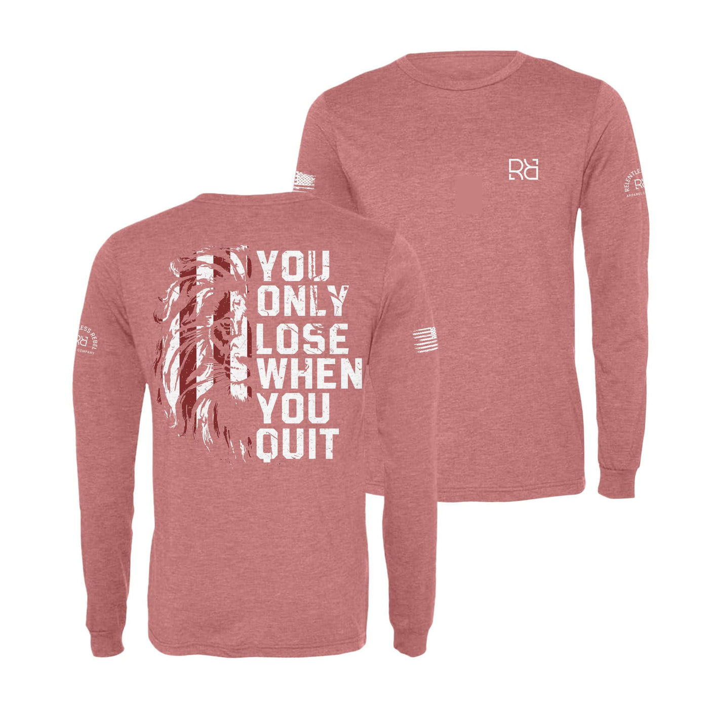 Mauve You Only Lose When You Quit Men's Long Sleeve