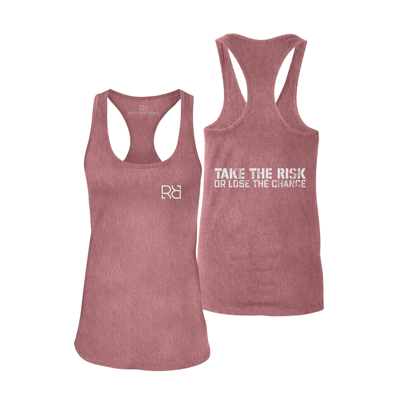 Mauve Take the Risk or Lose the Chance Women's Racerback Tank Top