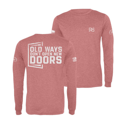 Mauve Old Ways Don't Open New Doors Men's Long Sleeve