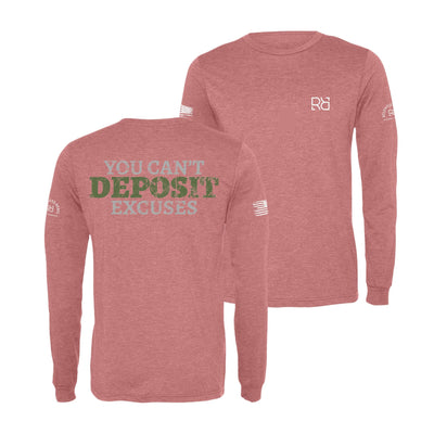 Mauve You Can't Deposit Excuses Men's Long Sleeve