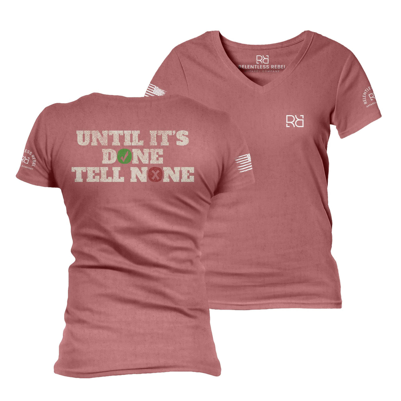 Mauve Until It's Done Tell None Women's V-Neck Tee