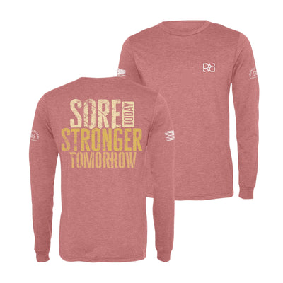 Mauve Sore Today Stronger Tomorrow Men's Long Sleeve